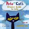 Book cover for "Pete the cat's groovy guide to life".