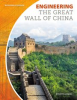 Book cover for "Engineering the Great Wall of China".