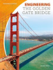 Book cover for "Engineering the Golden Gate Bridge".